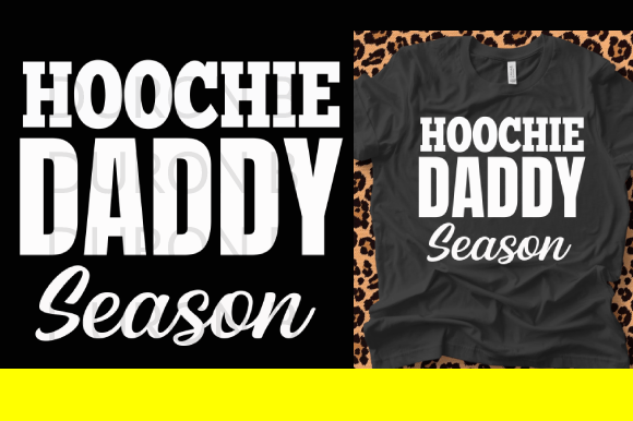 Hoochie Daddy Printable: A Versatile Design for DIY Creations and Handmade Businesses