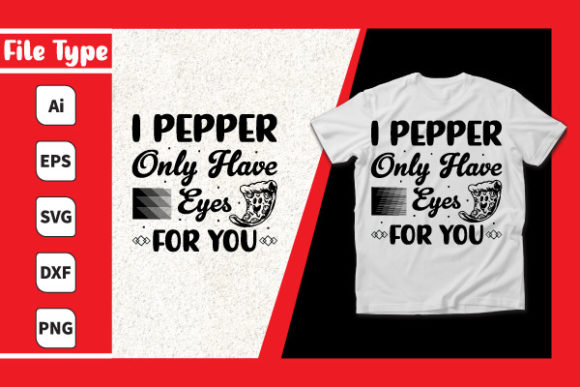 I Pepper Only Have Eyes for You