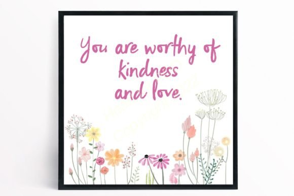 Kindness You Are Worthy: A Powerful Message for Your Print-on-Demand Store