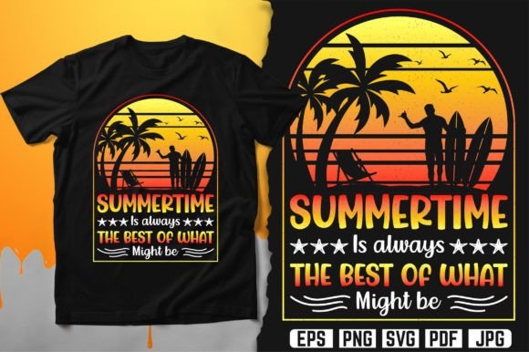 Summertime is Always the Best T-Shirt