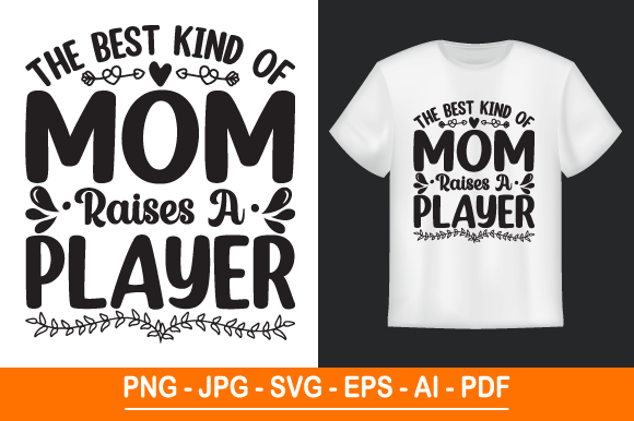 The Best Kind of Mom Raises a Player